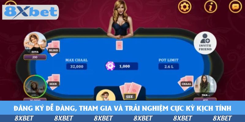 Đăng ký dễ dàng, tham gia và trải nghiệm cực kỳ kịch tính